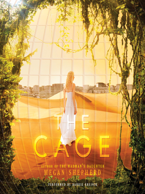 Title details for The Cage by Megan Shepherd - Wait list